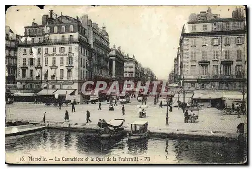 Ansichtskarte AK Marseille La Cannebiere et le Quai de la Fraternite