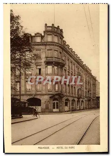 Cartes postales Mulhouse Hotel du Parc