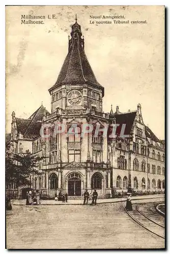 Cartes postales Mulhouse Le Nouveau Tribunal cantonal