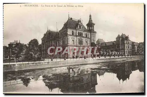 Ansichtskarte AK Mulhouse La Poste et le Canal du Rhone au Rhin