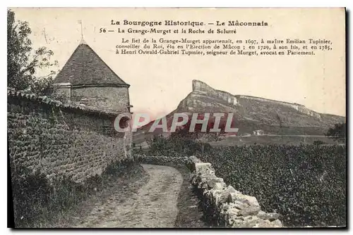 Ansichtskarte AK La Bourgogne Historique Le Maconnais La Grange Murget et la Roche de Solutre