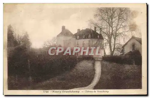 Cartes postales Neuvy Grandchamp Chateau de Beauchamp