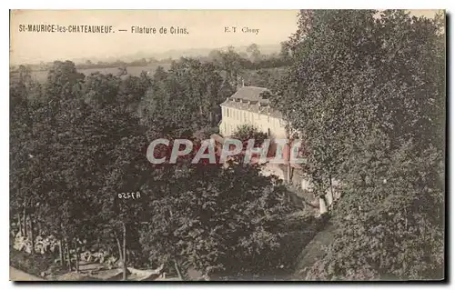 Cartes postales St Maurice les Chateauneuf Filature de Crins