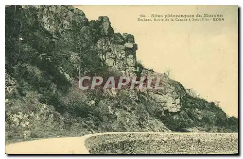 Cartes postales Sites pittoresque du Morvan Rochers Route de la Canche a Saint Pris