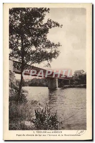 Ansichtskarte AK Toulon sur Arroux Pont du chemin de fer sur l'Arroux et le Gourmandoux