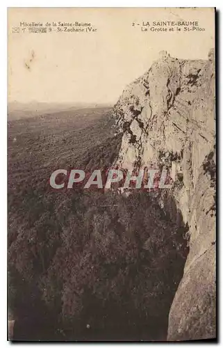 Cartes postales La Sainte Baume La Grotte et le St Pilon