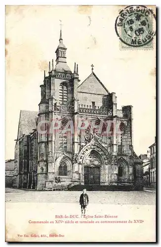 Ansichtskarte AK Bar le Duc Eglise Saint Etienne Commencee au XIV siecle et terminee au commencement du XVII