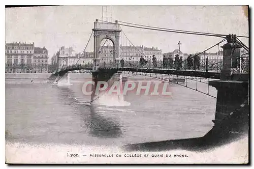 Cartes postales Lyon Passerelle du College et Quais du Rhone