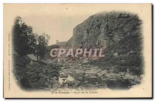 Cartes postales Crozant Pont sur la Cedelle