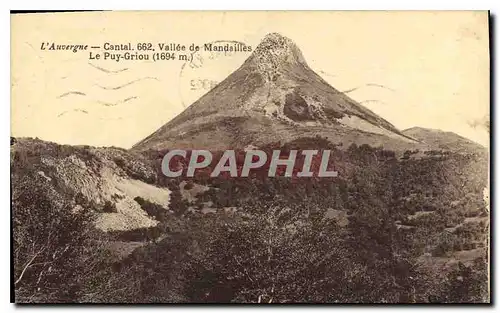 Ansichtskarte AK L'Auvergne Cantal 662 Vallee de Mandailles Le Puy Griou