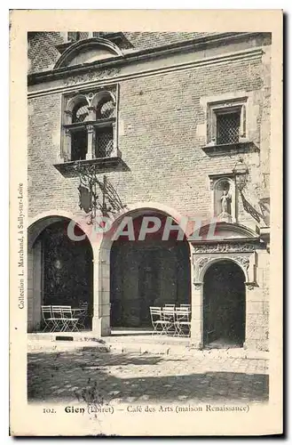 Cartes postales Gien Loiret Cafe ds Arts maison Renaissance