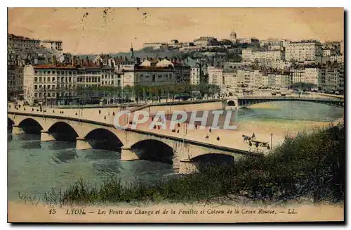 Ansichtskarte AK Lyon Les Pont du Change et de la Feuillee et Coteau de la Croix Rousse