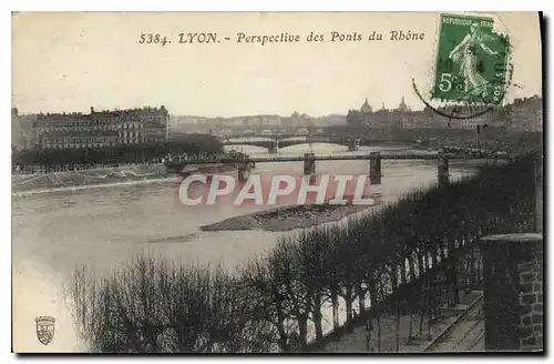 Cartes postales Lyon Perspective des Ponts du Rhone