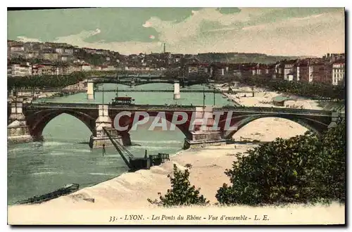 Ansichtskarte AK Lyon Les Ponts du Rhone Vue d'ensemble