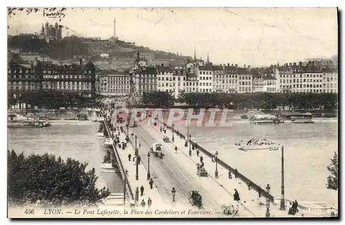 Ansichtskarte AK Lyon Le Pont Lafayette la Place des Cordeiers et Fourviere