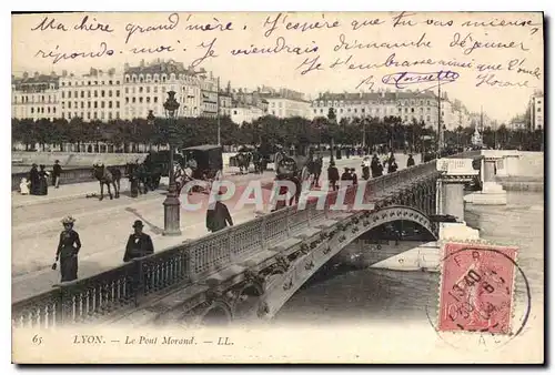 Ansichtskarte AK Lyon Le Pont Morand