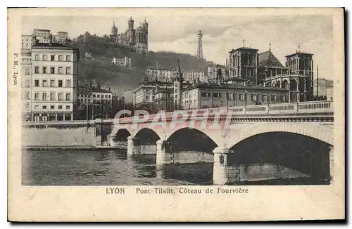 Cartes postales Lyon Pont Tilsitt Coteau de Fourviere