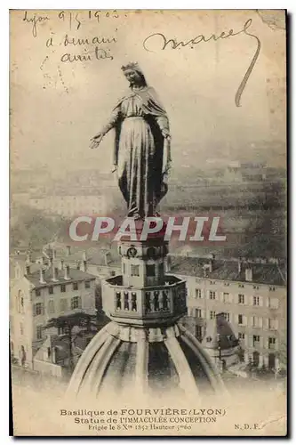 Cartes postales Lyon Basilique de Fourviere Statue de l'Immaculee Conception Erigee le 8 Xre 1852 Hauteur 5 m 60