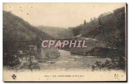 Ansichtskarte AK Indre Gargilesse Le Pont Noir