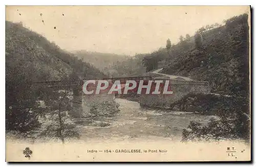 Cartes postales Indre Gargilesse Le Pont Noir