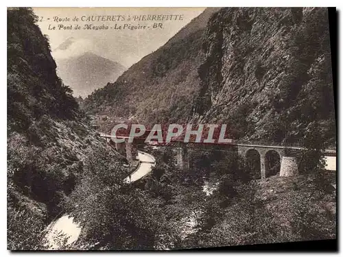 Ansichtskarte AK Route Cauterets a Pierrefitte Le Pont de Meyaba le Peguere