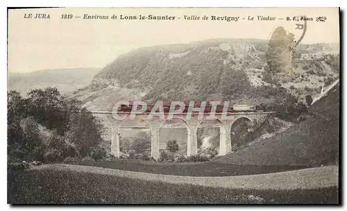 Cartes postales Le Jura Environs de Lons le Saunier Valle de Revigny le Viaduc