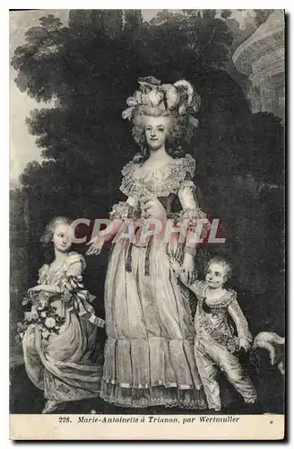 Cartes postales Marie Antoinette a Trianon par Werimluller