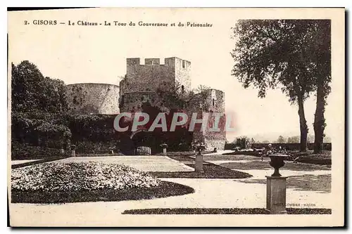 Ansichtskarte AK Gisors Le Chateau du Gouverneur et du Prisonnier