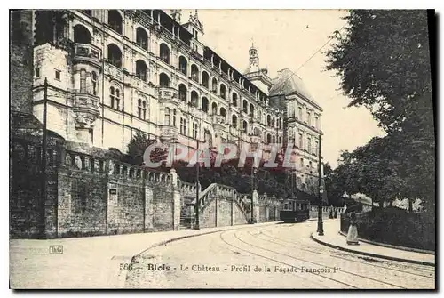 Cartes postales Blois Le Chateau Profil de la Facade Francois Ier