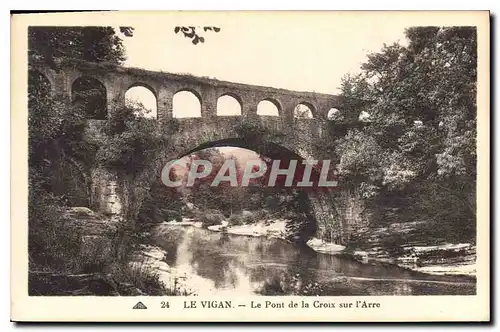 Ansichtskarte AK Le Vigan Le Pont de la Croix sur l'Arre