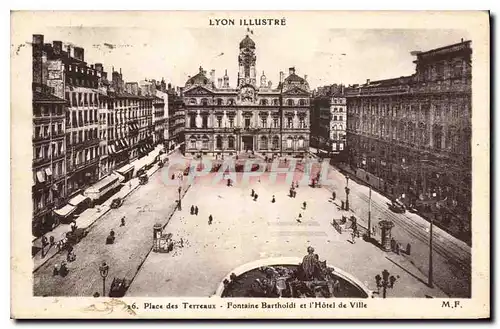 Ansichtskarte AK Lyon illustre Place des Terreaux Fontaine Bartholdi et l'Hotel de Ville