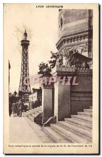 Cartes postales Lyon Artistique Tour metallique et entree de la Crypte de N D de Fourviere