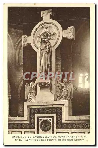 Ansichtskarte AK Paris Basilique du Sacre Coeur de Montmartre La Vierge du banc par Hippolyte Lefebre