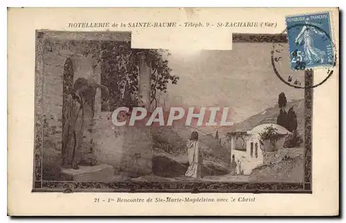 Cartes postales Hotellerie de la Sainte Baume St Zacharie (Var) Rencontre de Ste Marie Magdeleine avec le Christ