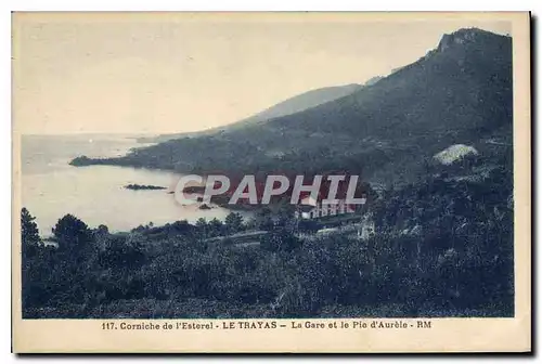 Ansichtskarte AK Le Trayas La Gare et le Pic d'Aurele Coniche de l'Esterel