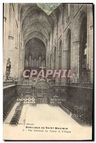 Cartes postales Basilique de Saint Maximin vue interieure le Choeur et l'Orgue