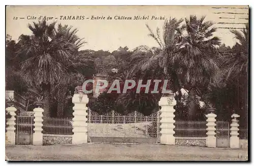 Cartes postales Cote d'Azur Tamaris entree du chateau Michel Pacha