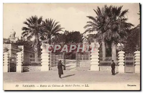 Ansichtskarte AK Tamaris entree du chateau de Michel Pacha