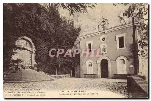 Ansichtskarte AK La Sainte Baume Terrasse et Entree de la Grotte