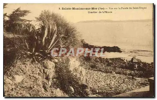 Cartes postales Sainte Maxime sur Mer Var vue sur la Pointe de Saint Tropez Quartier de la Moute