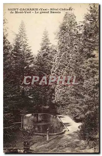 Cartes postales Saint Zacharie Var hotel chateau de Mont Vert le grand Bassin