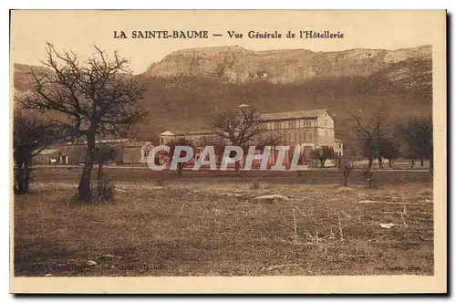 Ansichtskarte AK la Sainte Baume vue generale de l'Hotellerie