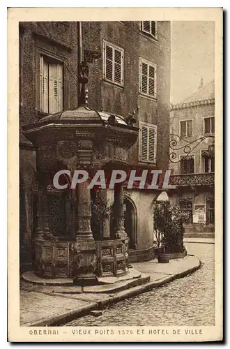 Cartes postales Obernai vieux puits 1579 et hotel de ville