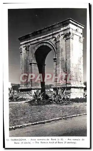 Ansichtskarte AK Tarragona Arc Romain de Bara II siecle