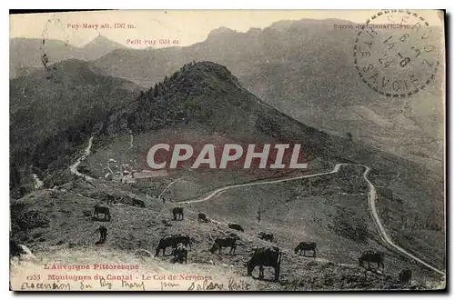 Cartes postales L'Auvergne Pittoresque Montagnes du Cantal le Col de Neromes Vaches