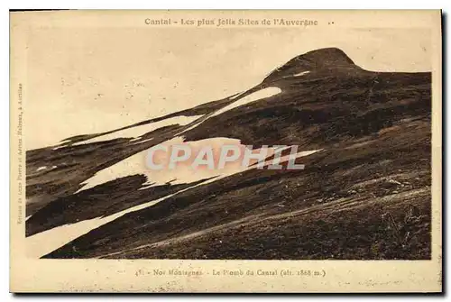 Cartes postales Cantal les plus Jolis Sites de l'Auvergne Nos Montagnes le Plomb du Cantal