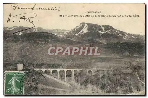 Cartes postales L'Auvergne le Plomb du Cantal vu de la route du Lioran a Vic sur Cere