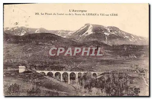 Cartes postales L'Auvergne le Plomb du Cantal vu de la Route du Lioran a Vic sur Cere