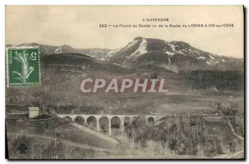 Cartes postales L'Auvergne le Plomb du Cantal vu de la Route du Lioran a Vic sur Cere