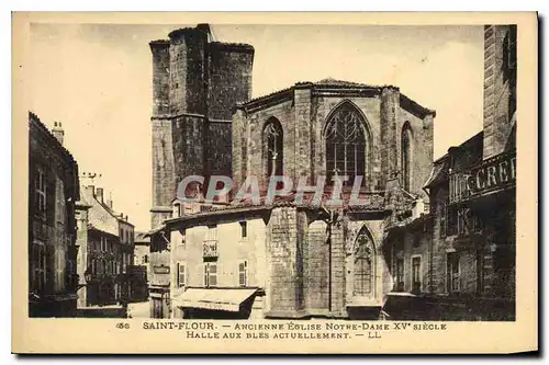 Cartes postales Saint Flour Ancienne eglise Notre Dame XV siecle halle aux bles Actuellement